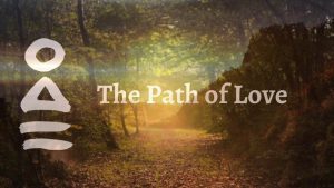 The Path of Love